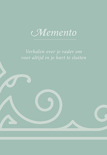 Memento – Verhalen over je vader om voor altijd in je hart te sluiten